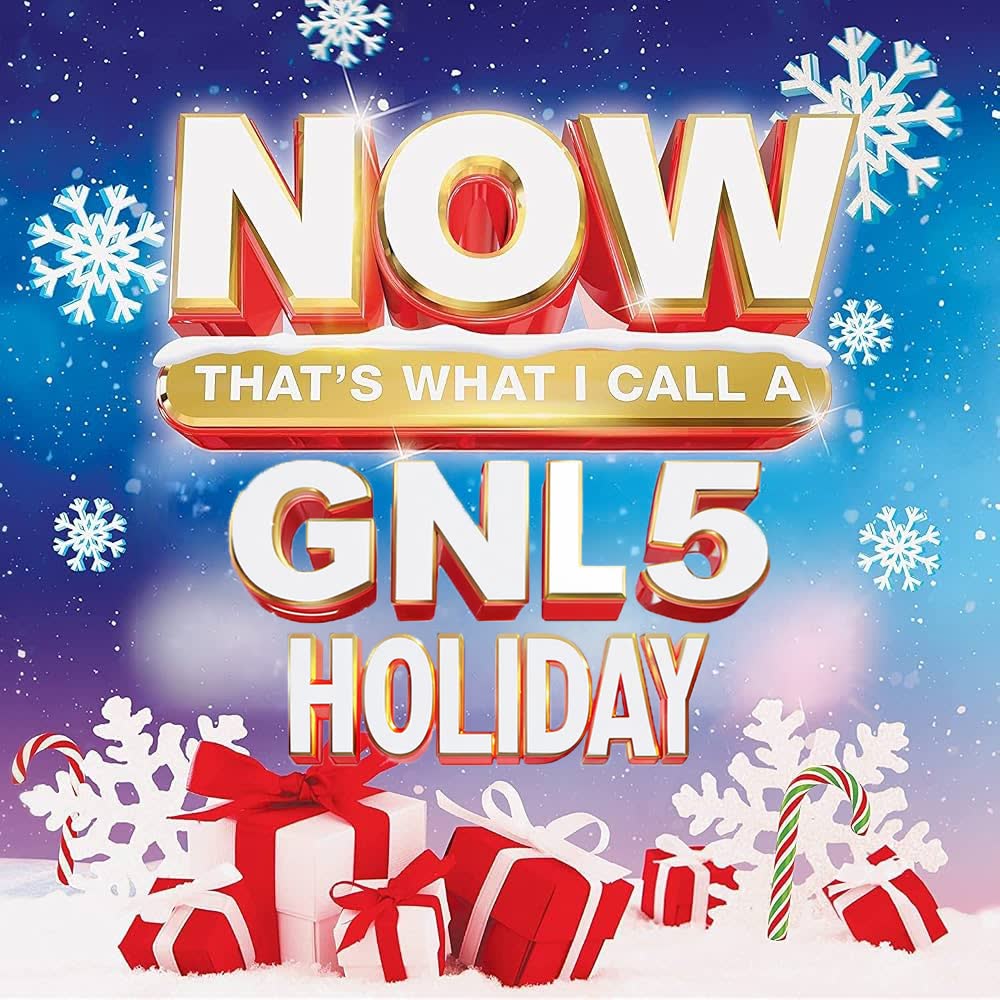 NOW That's What I Call a GNL5 Holiday
